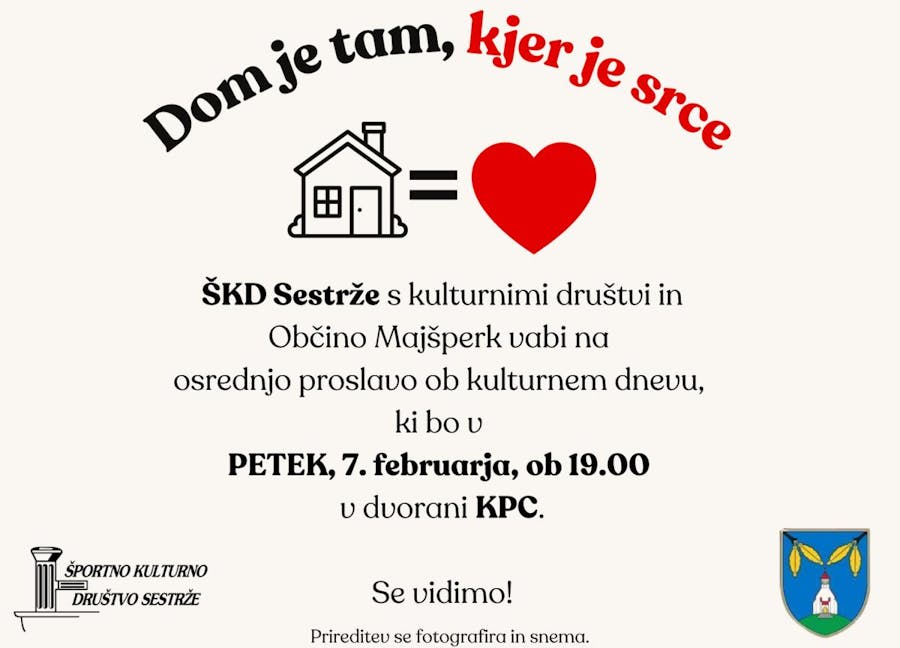 DOM JE TAM, KJER JE SRCE - osrednja proslava ob kulturnem dnevu